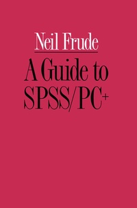 Enlarge image Cover: A Guide to SPSS/PC+ - Palgrave Macmillan