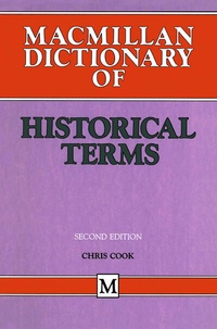 Enlarge image Cover: Macmillan Dictionary of Historical Terms - Palgrave Macmillan