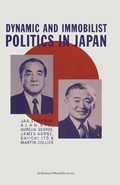 Cover: Dynamic and Immobilist Politics in Japan - Palgrave Macmillan