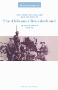 Cover: Christian Nationalism and the Rise of the Afrikaner Broederbond in South Africa, 1918-48 - Palgrave Macmillan