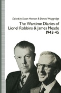 Cover: The Wartime Diaries of Lionel Robbins and James Meade, 1943-45 - Palgrave Macmillan