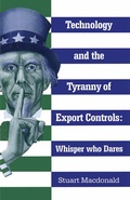 Cover: Technology and the Tyranny of Export Controls - Palgrave Macmillan