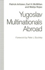 Cover: Yugoslav Multinationals Abroad - Palgrave Macmillan