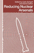 Cover: Reducing Nuclear Arsenals - Palgrave Macmillan