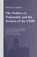 Cover: Politics of Nationality and the Erosion of the USSR - Palgrave Macmillan