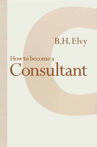 Abbildung von: How to Become a Consultant - Palgrave Macmillan