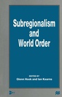 Cover: Subregionalism and World Order - Palgrave Macmillan