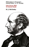 Cover: John Stuart Mill: A Critical Study - Palgrave Macmillan