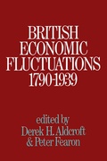 Cover: British Economic Fluctuations, 1790-1939 - Palgrave Macmillan
