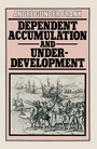 Cover: Dependent Accumulation and Underdevelopment - Palgrave Macmillan