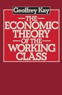 Cover: The Economic Theory of the Working Class - Palgrave Macmillan