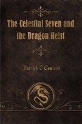 Cover: The Celestial Seven and the Dragon Heist - Pamasuco Paperbacks