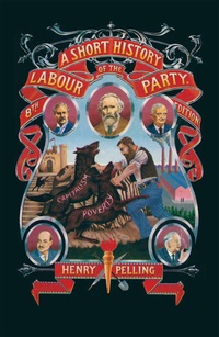 Enlarge image Cover: A Short History of the Labour Party - Palgrave Macmillan