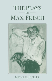 Enlarge image Cover: Plays Of Max Frisch - Palgrave Macmillan