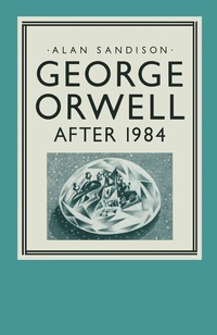 Enlarge image Cover: George Orwell - Palgrave Macmillan