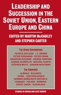 Cover: Leadership and Succession in the Soviet Union, Eastern Europe and China - Palgrave Macmillan