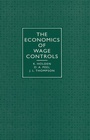Cover: Economics of Wage Controls - Palgrave Macmillan