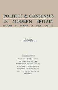 Enlarge image Cover: Politics and Consensus in Modern Britain - Palgrave Macmillan