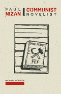 Cover: Paul Nizan: Communist Novelist - Palgrave Macmillan