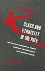 Cover: Class And Ethnicity In The Pale - Palgrave Macmillan