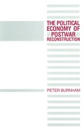 Cover: The Political Economy of Postwar Reconstruction - Palgrave Macmillan