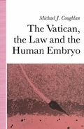 Cover: The Vatican, the Law and the Human Embryo - Palgrave Macmillan