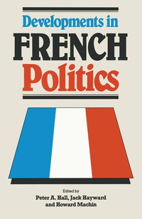 Enlarge image Cover: Developments in French Politics - Palgrave Macmillan