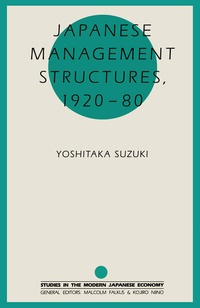 Enlarge image Cover: Japanese Management Structures, 1920-80 - Palgrave Macmillan