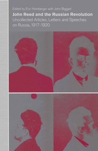 Enlarge image Cover: John Reed And The Russian Revolution - Palgrave Macmillan