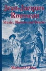 Cover: Jean-Jacques Rousseau: Music, Illusion and Desire - Palgrave Macmillan