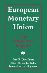 Enlarge image Cover: European Monetary Union: The Kingsdown Enquiry - Palgrave Macmillan