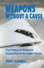 Cover: Weapons without a Cause - Palgrave Macmillan