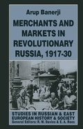 Cover: Merchants and Markets in Revolutionary Russia, 1917-30 - Palgrave Macmillan