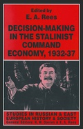 Cover: Decision-making in the Stalinist Command Economy, 1932-37 - Palgrave Macmillan
