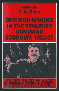Enlarge image Cover: Decision-making in the Stalinist Command Economy, 1932-37 - Palgrave Macmillan