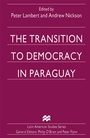 Cover: The Transition to Democracy in Paraguay - Palgrave Macmillan