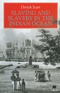 Cover: Slaving and Slavery in the Indian Ocean - Palgrave Macmillan