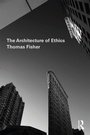 Cover: The Architecture of Ethics - Routledge