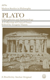 Abbildung von: Plato: A Collection of Critical Essays, vol 1: Metaphysics & Epistemology - Palgrave Macmillan