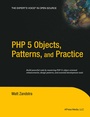 Cover: PHP 5 Objects, Patterns, and Practice - APress
