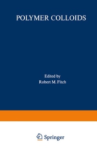 Enlarge image Cover: Polymer Colloids - Springer