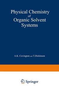 Abbildung von: Physical Chemistry of Organic Solvent Systems - Springer