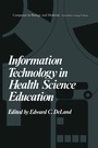 Cover: Information Technology in Health Science Education - Springer