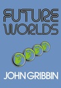 Cover: Future Worlds - Springer