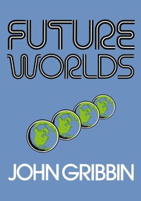 Enlarge image Cover: Future Worlds - Springer