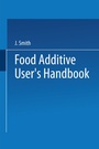 Cover: Food Additive User's Handbook - Springer