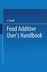 Enlarge image Cover: Food Additive User's Handbook - Springer