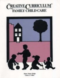 Cover: Creative Curriculum for Family Child Care - Teaching Strategies Inc,US