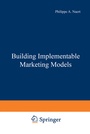 Cover: Building Implementable Marketing Models - Springer