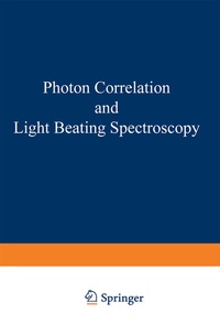 Enlarge image Cover: Photon Correlation and Light Beating Spectroscopy - Springer